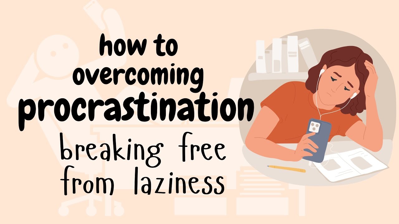 overcoming procrastination