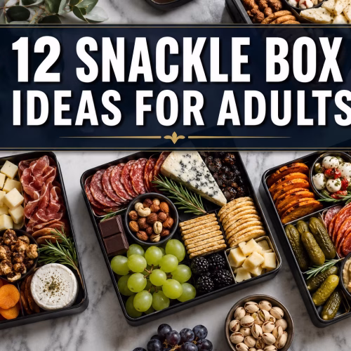 Snackle Box Ideas
